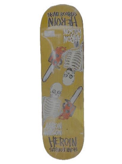 Heroin Skateboard Chainsaw Skeletons SYM AW 8.5